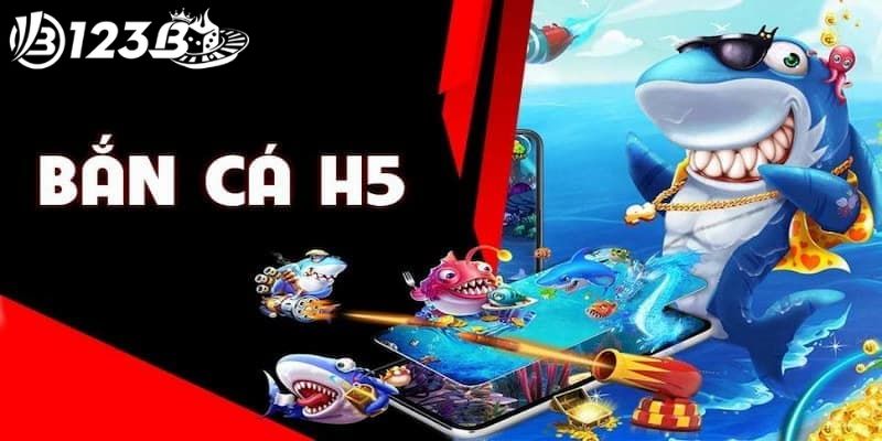 Tổng hợp thông tin cơ bản về tựa game bắn cá h5